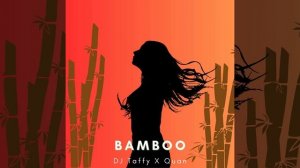 DJ Taffy X Quan - Bamboo #Funnyriddim #RiddimBeast