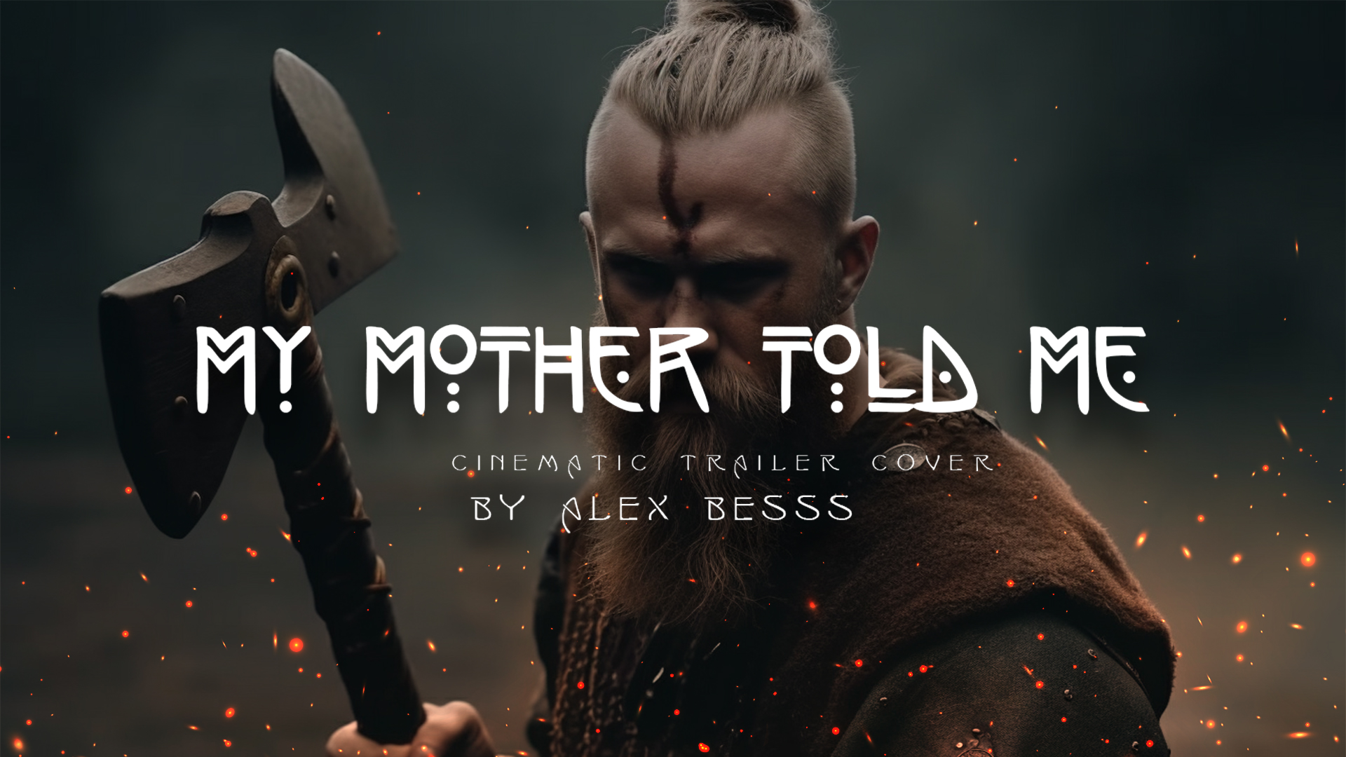 Mother told me vikings. Epic Cinematic.