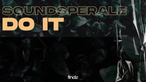 Soundsperale - Do It  / deep house / electronic / vocal / chill / 2024