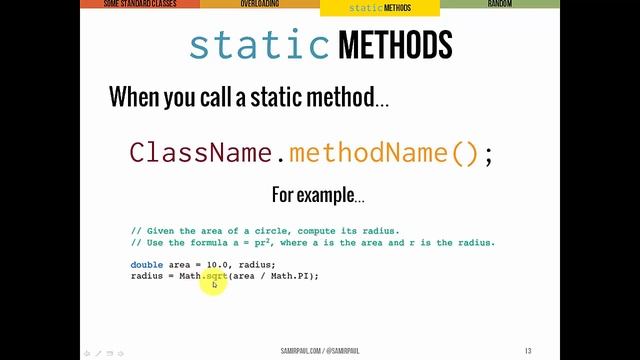 Standard classes and methods: Math, Random, Method Overloading, static