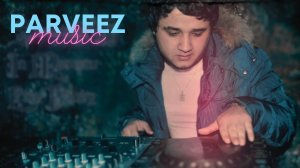 Parveez ( С чего всё начиналось) Из Архива