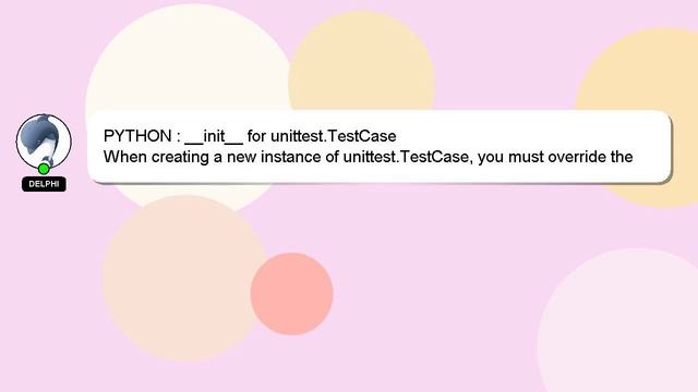 PYTHON : __init__ for unittest.TestCase