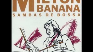 Milton Banana Trio - Flor De Liz