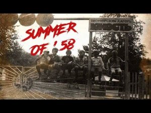 Игрофильм ужасов (Summer of '58)