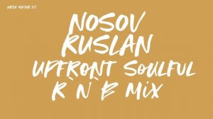 Ursa major | Upfront Soulful RbB mixed by Nosov Ruslan