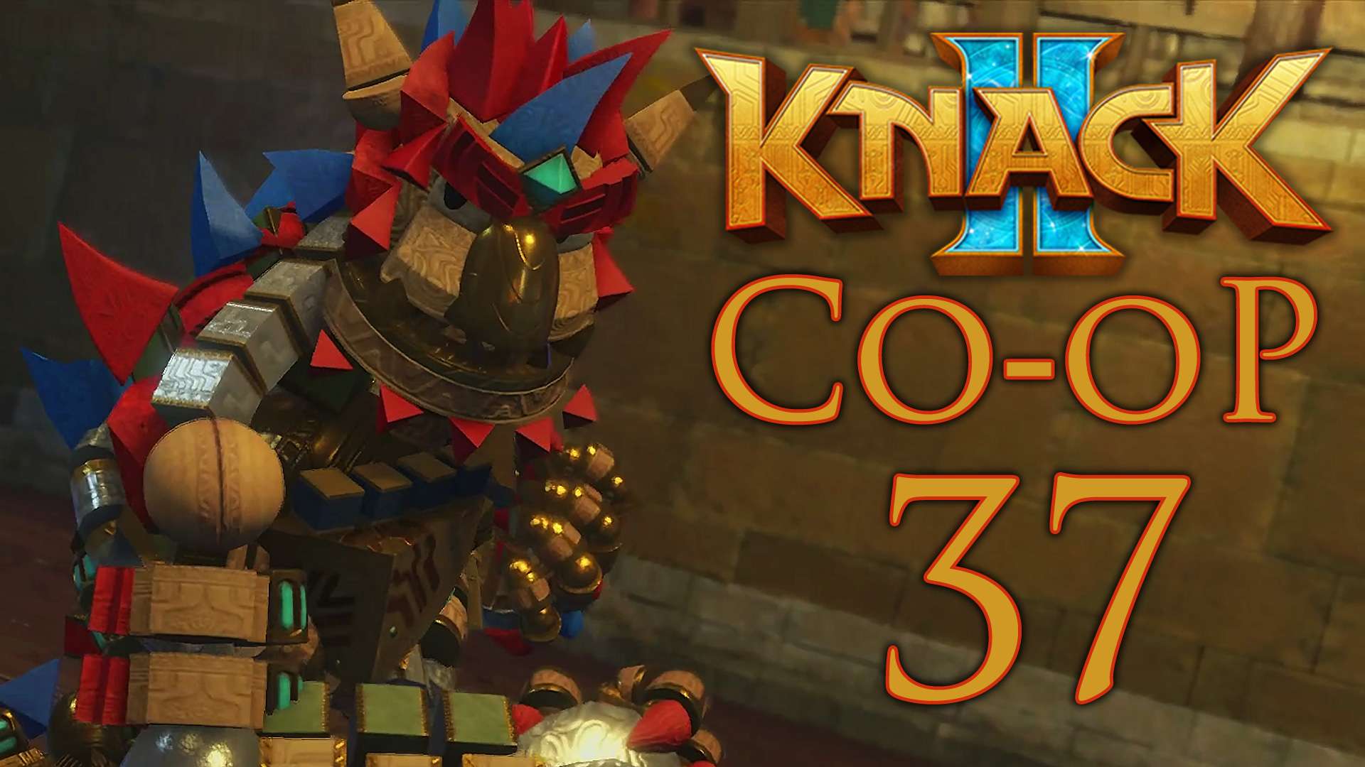 Knack 2 - Кооператив - Глава 12-1: В омут с головой - Прохождение игры [#37] | PS4 (2017 г.) смотреть онлайн