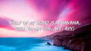 Camila Cabello - Havana (Lyrics) ft. Young Thug