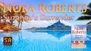 Suzanna's Surrender (The Calhouns #4) by Nora Roberts | Story Audio 2021.