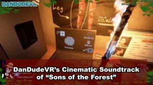 DanDudeVR's Sons of the Forest cinematic soundtrack Highlights