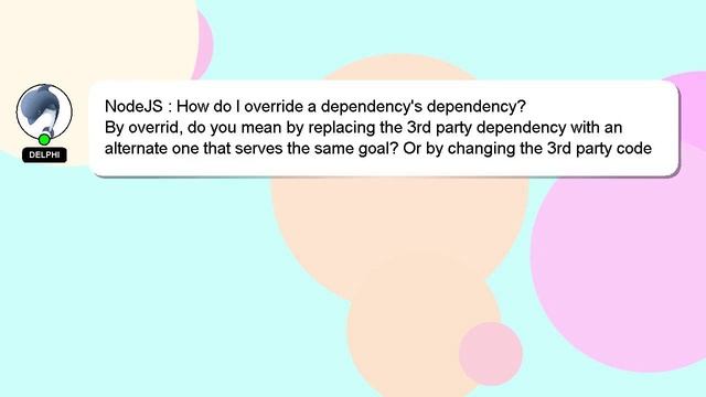 NodeJS : How do I override a dependency's dependency? смотреть онлайн