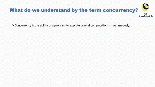 What do we understand by the term concurrency in Java ? || Java Concurrency Interview Question