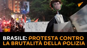 Brasile: protesta contro la brutalità della polizia