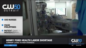 Henry Ford Health Looking Overseas For Nurses