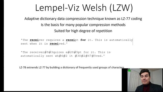 Huffman Coding, Lempel Viz Welsh