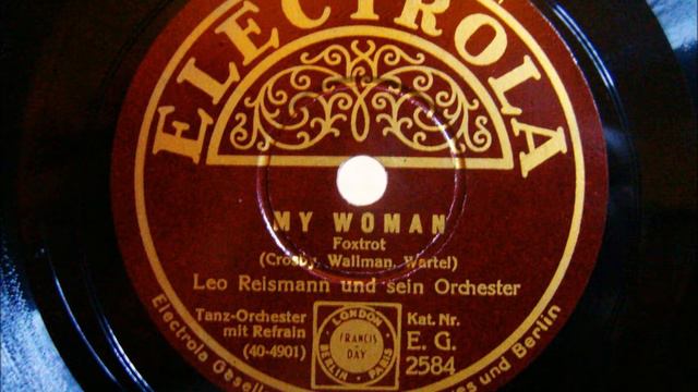 Orchester Leo Reismann - My Woman - Foxtrot - 1932 смотреть онлайн
