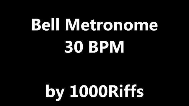 Bell Metronome : 30 BPM - Beats Per Minute смотреть онлайн