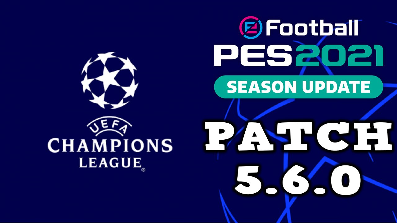 Лига Чемпионов PES 2021 Mobile Patch 5.6.0