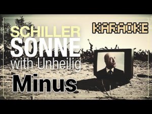 Shiller mit Unheilig - Sonne (Instrumental version/minus , with lyrics)