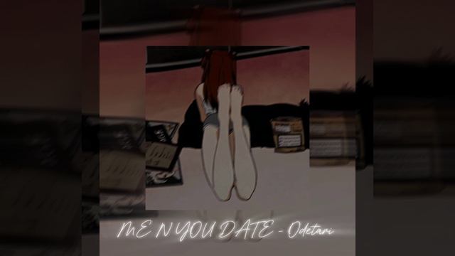 ME N U DATE / Slowed down смотреть онлайн