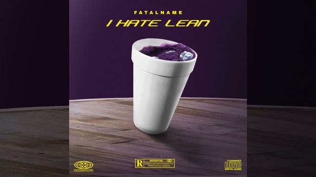 fatalname - I HATE LEAN