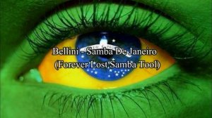 Bellini   Samba De Janeiro Forever Lost Samba Tool