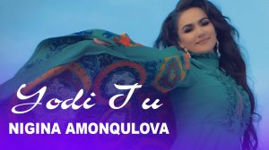 Nigina Amonqulova - Yodi Tu