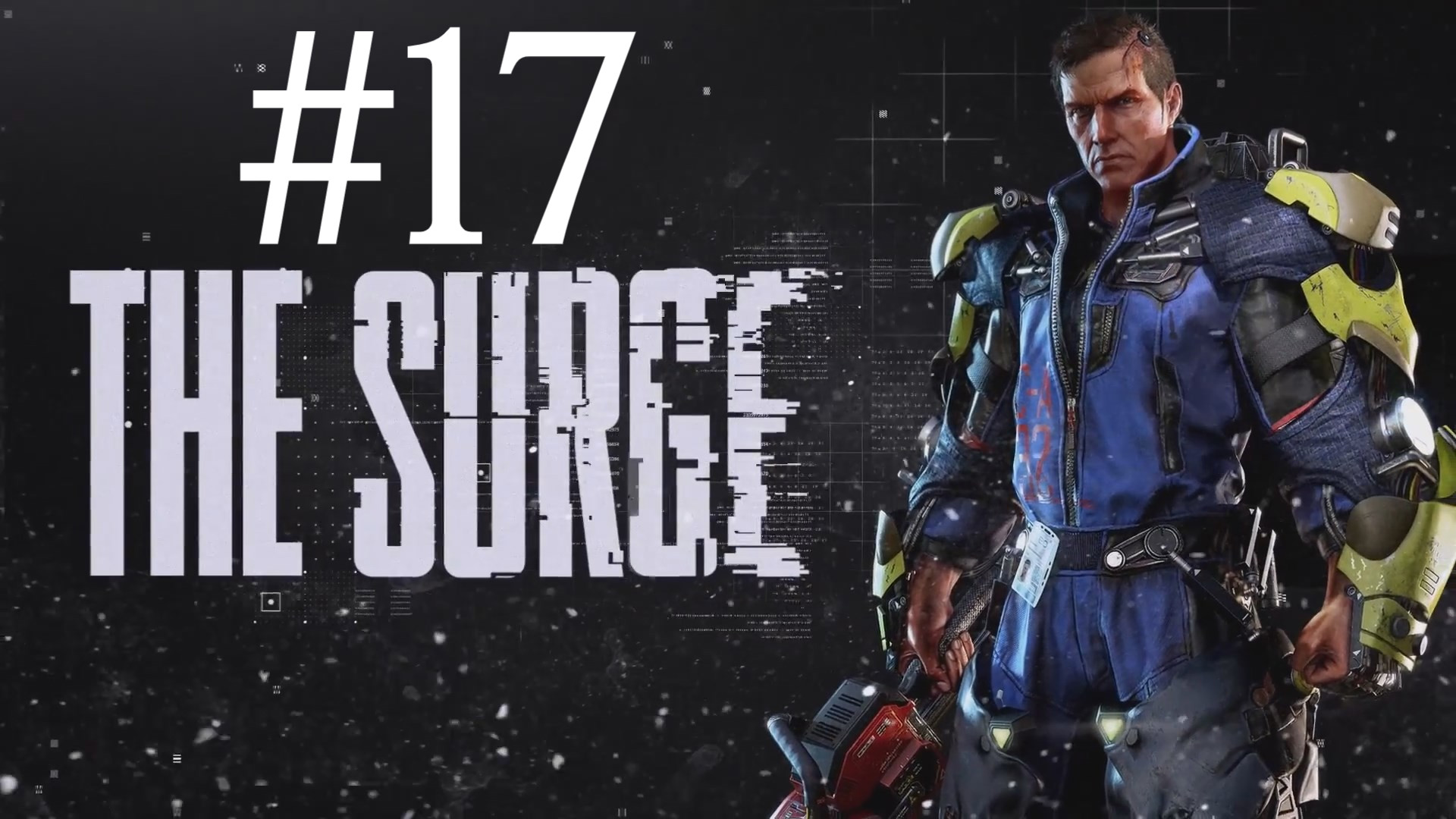 СУРОВЫЕ ВРАГИ ► The Surge #17