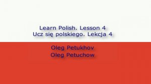 Learn Polish. Lesson 4. At school. Ucz się polskiego. Lekcja 4. W szkole.