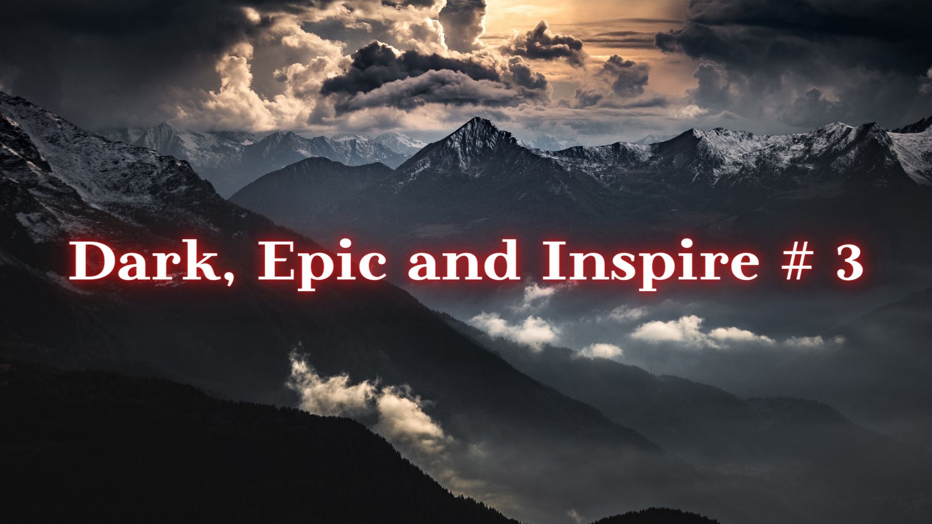 Dark, Epic and Inspire #3