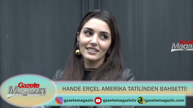 HANDE ERÇEL, BENSU SORAL İLE GİTTİĞİ AMERİKA TATİLİNDEN BAHSETTİ!