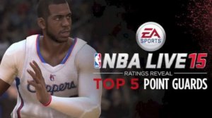 NBA Live 15 Ratings - Top 5 Point Guards! WOW
