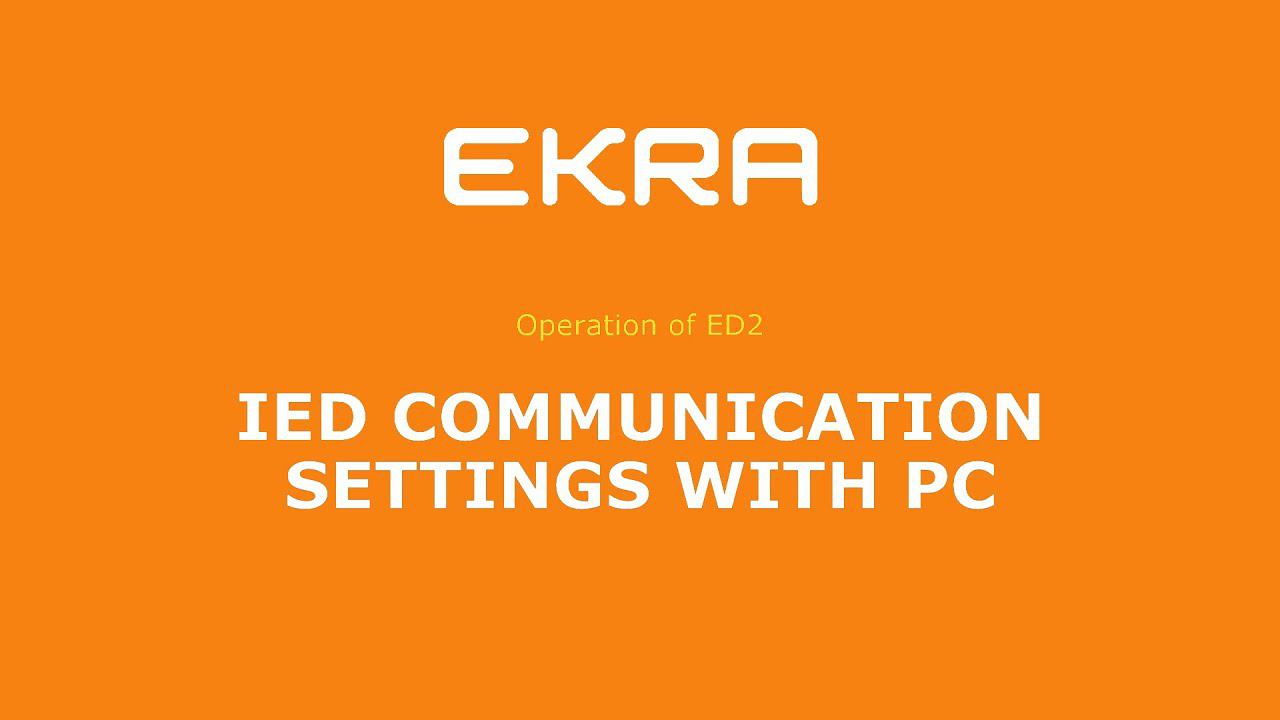 EKRA ED2. Operation 1. IED communication settings with PC