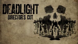 Deadlight #01