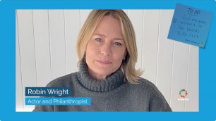 Robin Wright | To-Do List Talk: Work Together to Achieve the Goals | Global Goals Week