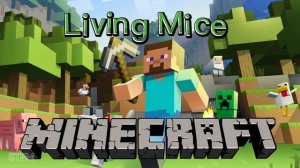C418 - Living Mice (Minecraft Soundtrack)
