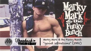 Marky Mark & the Funky Bunch   Good Vibrations 1991