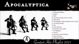 Apocalyptica Greatest Hits Playlist 2021 - The Very Best Of Apocalyptica 2021