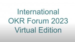 Митап " По горячим следам международного OKR Forum 2023"