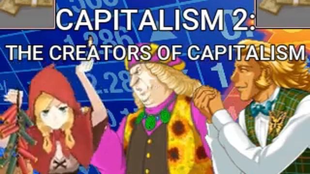 Capitalism 2:The creators of capitalism смотреть онлайн