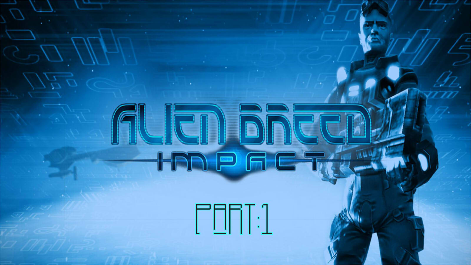 Alien Breed: Impact-Walkthrough part 1