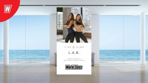 L.A.B. с Еленой Дубас и Вероникой Калмурзаевой | 29 июня 2024 | Онлайн-тренировки World Class