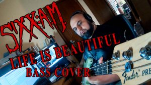 SIXX:A.M. - Life Is Beautiful (bass cover)