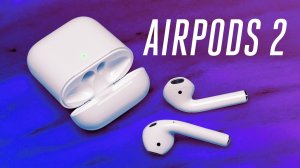 Распаковка наушников Apple AirPods 2