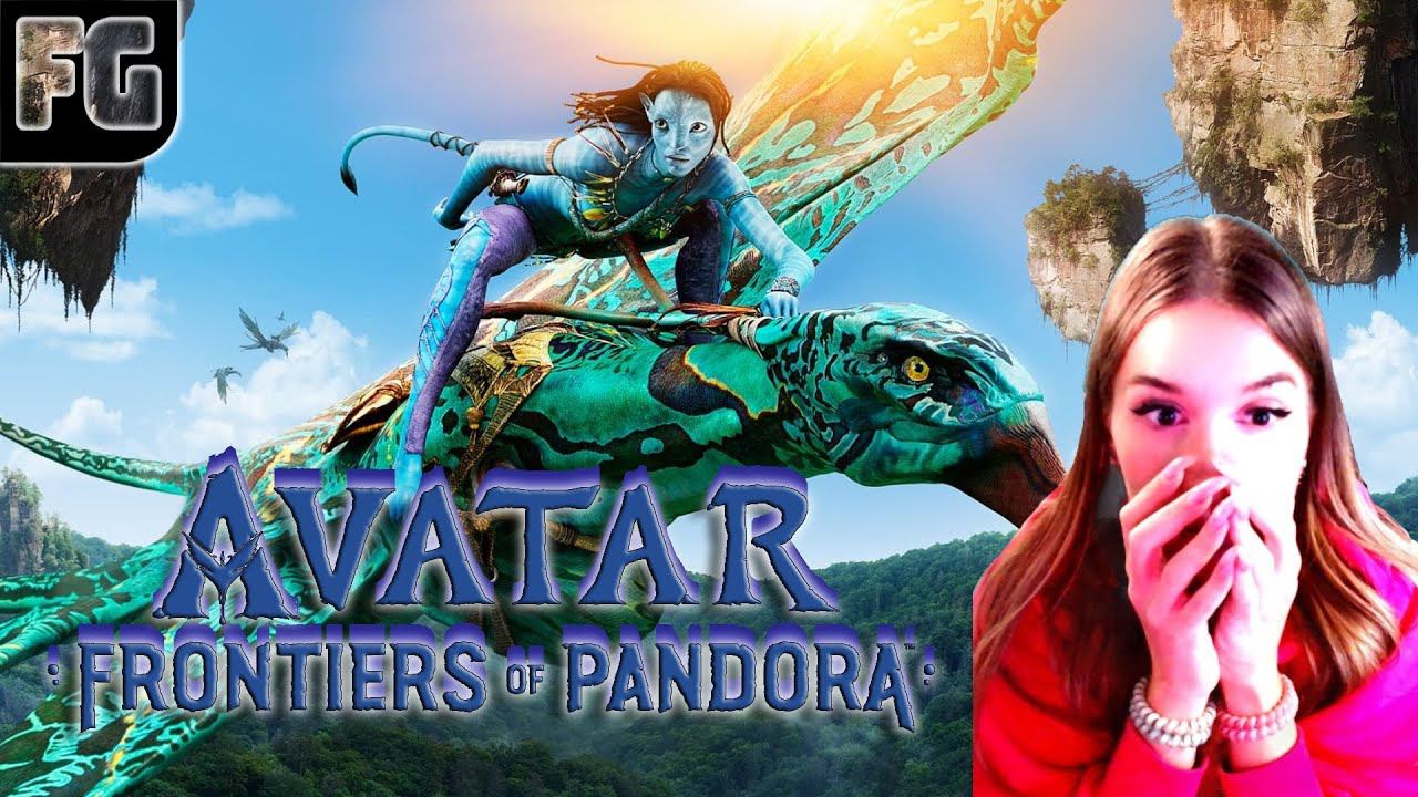 ПЛАНЕТА ПАНДОРЫ ➤ Полное прохождение НА РУССКОМ ➤Avatar: Frontiers of Pandora ➤ Девушка стримит ➤1