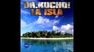 Dr. Kucho! "La Isla" (Original Mix)