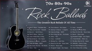 Greatest Hits Rock Ballads Of All Time    70s 80s 90s Rock Ballads Best Songs