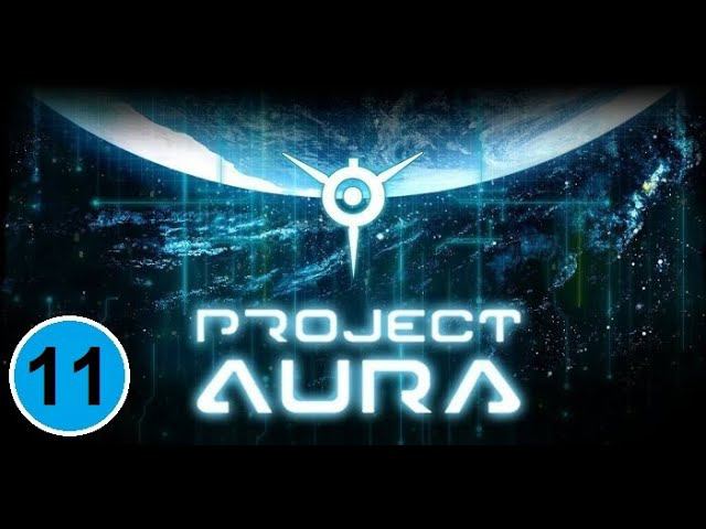 Project Aura (11). Под ударом. Энергии нет. Сборочный конвейер.