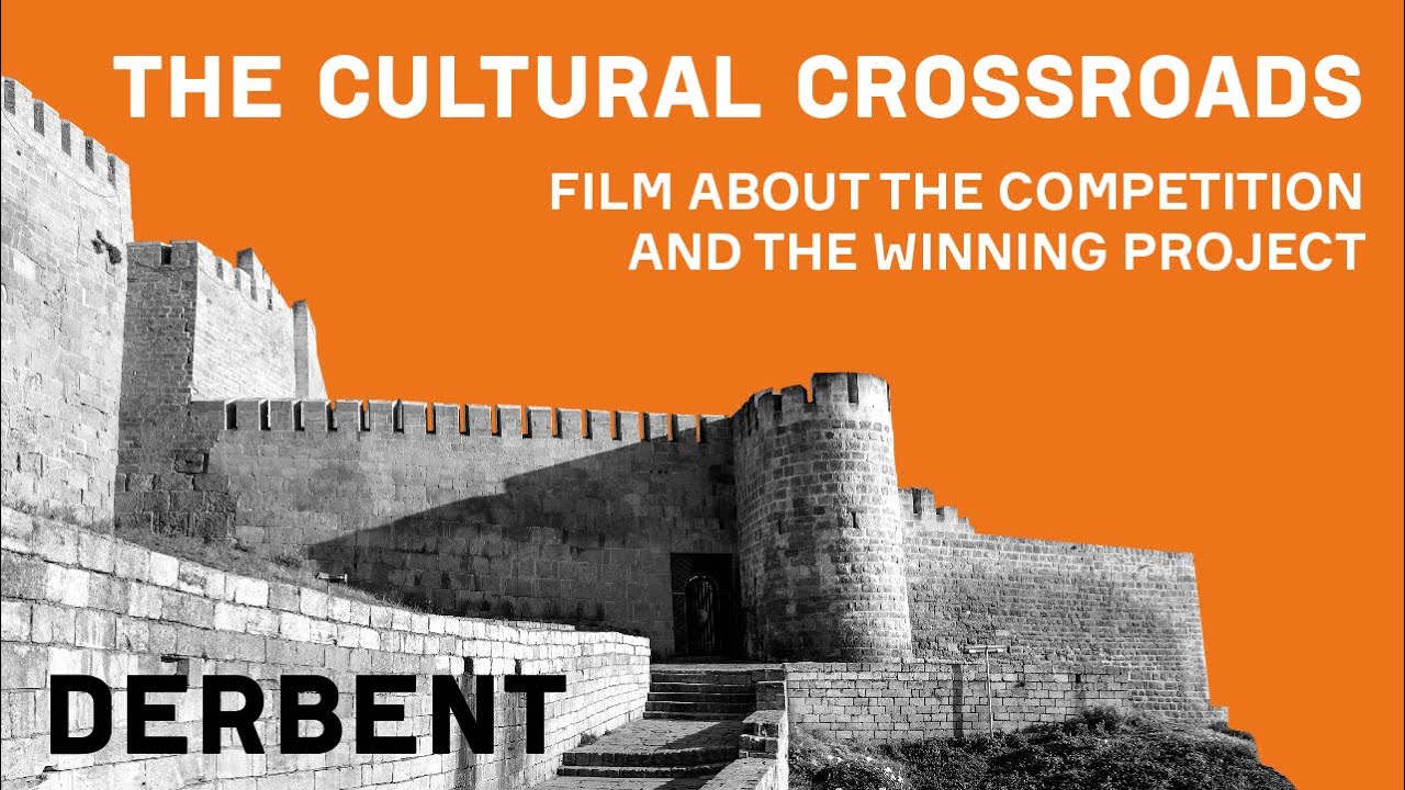 Derbent. The cultural crossroads. Film about the master-plan and the future of the city