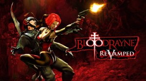 BloodRayne: ReVamped — Трейлер