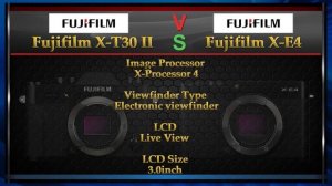 Fujifilm X-T30 II vs Fujifilm X-E4 Comparison Video (Spec Comparison)